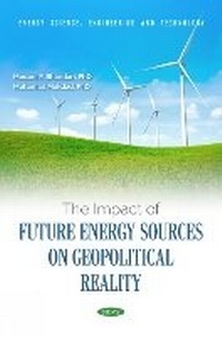 Enlarge image Cover: The Impact of Future Energy Sources on Geopolitical Reality - Nova Science Publishers Inc