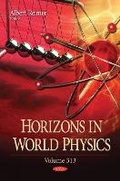 Cover: Horizons in World Physics. Volume 313 - Nova Science Publishers Inc