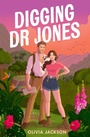 Cover: Digging Dr Jones - HarperCollins