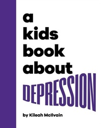 Abbildung von: A Kids Book About Depression - DK Children