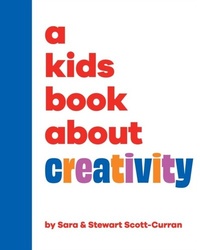 Abbildung von: A Kids Book About Creativity - DK Children