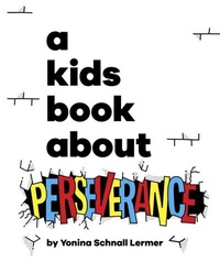 Abbildung von: A Kids Book About Perseverance - DK Children