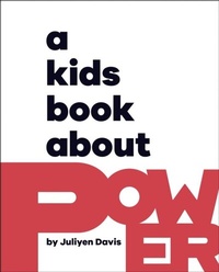 Abbildung von: A Kids Book About Power - DK Children