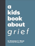 Cover: A Kids Book About Grief - DK Children
