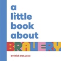 Cover: A Little Book About Bravery - DK Children