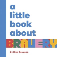 Abbildung von: A Little Book About Bravery - DK Children