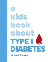 Abbildung von: A Kids Book About Type 1 Diabetes - DK Children