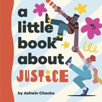 Abbildung von: A Little Book About Justice - DK Children