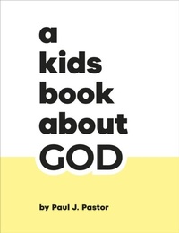 Abbildung von: A Kids Book About God - DK Children