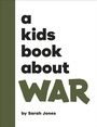 Cover: A Kids Book About War - DK Children