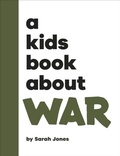Cover: A Kids Book About War - DK Children