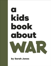 Abbildung von: A Kids Book About War - DK Children