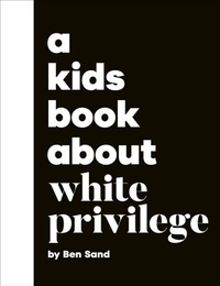 Abbildung von: A Kids Book About White Privilege - DK Children