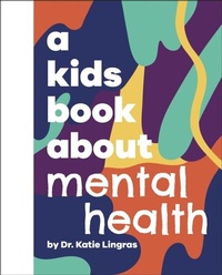 Abbildung von: A Kids Book About Mental Health - DK Children