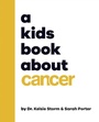 Cover: A Kids Book About Cancer - DK Children