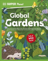 Abbildung von: DK Super Planet Global Gardens - DK Children