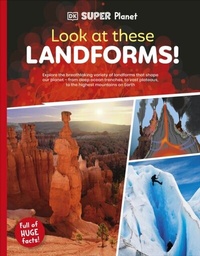 Abbildung von: DK Super Planet Look at these Landforms! - DK Children