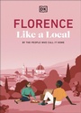 Cover: Florence Like a Local - DK Eyewitness Travel