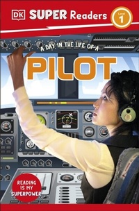 Abbildung von: DK Super Readers Level 1 A Day in the Life of a Pilot - DK Children