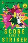 Cover: Score Like a Striker - Puffin