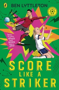 Enlarge image Cover: Score Like a Striker - Puffin
