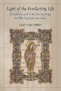 Cover: Light of the Everlasting Life - The University of Michigan Press