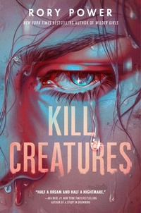 Enlarge image Cover: Kill Creatures - Delacorte Press