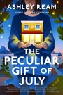 Cover: The Peculiar Gift of July - Dutton