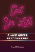 Cover: Get Yo' Life - Ohio State University Press