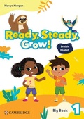 Cover: Ready, Steady, Grow! Level 1 Big Book British English - Cambridge University Press