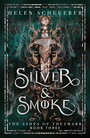 Cover: Silver & Smoke - Tor Bramble
