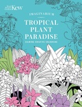 Cover: Kew Imaginarium: Tropical Plant Paradise - OH