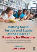 Cover: Putting Social Justice and Equity at the Heart of Reading for Pleasure - Routledge