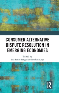 Abbildung von: Consumer Alternative Dispute Resolution in Emerging Economies - Routledge