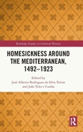 Cover: Homesickness around the Mediterranean, 1492-1923 - Routledge