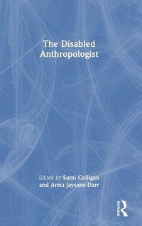 Enlarge image Cover: The Disabled Anthropologist - Routledge