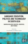 Cover: Language Education, Politics and Technology in South Asia - Routledge