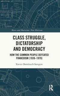 Abbildung von: Class Struggle, Dictatorship and Democracy - Routledge