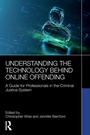 Cover: Understanding the Technology Behind Online Offending - Routledge