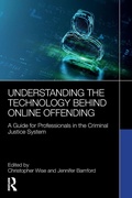 Cover: Understanding the Technology Behind Online Offending - Routledge