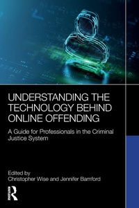 Abbildung von: Understanding the Technology Behind Online Offending - Routledge