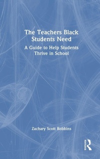 Bild: The Teachers Black Students Need - Routledge