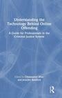 Cover: Understanding the Technology Behind Online Offending - Routledge