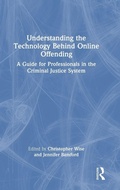 Cover: Understanding the Technology Behind Online Offending - Routledge