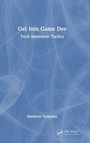 Cover: Get Into Game Dev - CRC Press