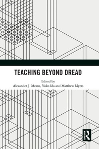 Enlarge image Cover: Teaching Beyond Dread - Routledge