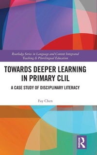 Enlarge image Cover: Towards Deeper Learning in Primary CLIL - Routledge