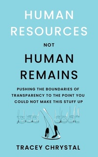 Abbildung von: Human Resources Not Human Remains - Breakfree Forever Publishing