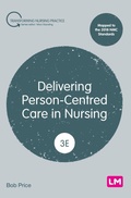 Cover: Delivering Person-Centred Care in Nursing - SAGE Publications Ltd