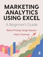 Cover: Marketing Analytics Using Excel - SAGE Publications Ltd